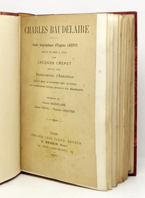 Charles Baudelaire. tude biographique d'Eugne Crpet revue et mise  jour par Jacques Crpet