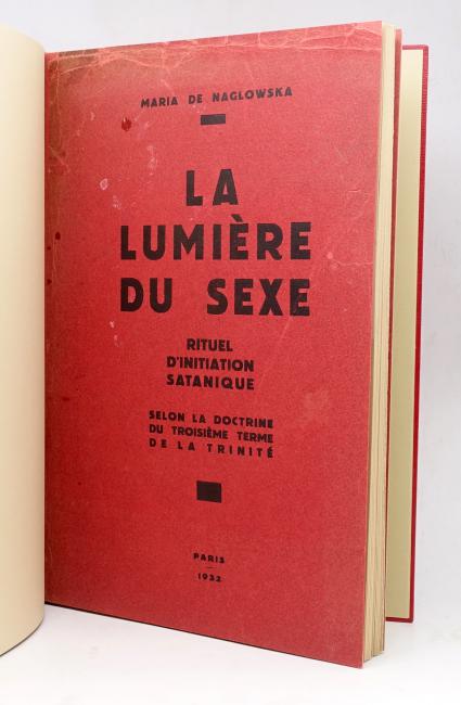 La Lumire du Sexe. Rituel d'initiation satanique selon la doctrine du troisime terme de la Trinit